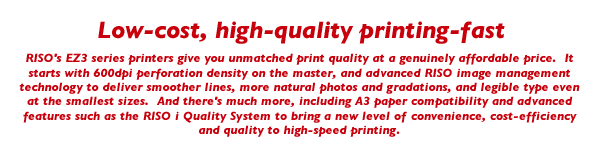 Low-cost, high-quality printing-fast